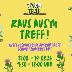 Raus aus’m Treff! Ausflugswoche im Jugendtreff